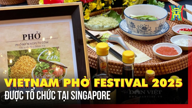 VietNam Phở Festival 2025 tiếp tục hành trình lan tỏa hương vị Việt Nam